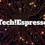 Tech!Espresso